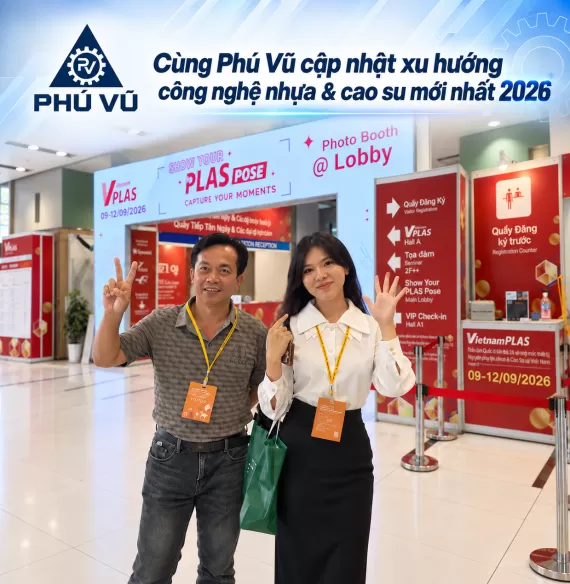 Cùng Phú Vũ Cập Nhật Xu Hướng Công Nghệ Nhựa & Cao Su Mới Nhất 2026