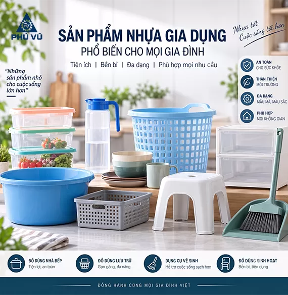 Sản phẩm nhựa gia dụng phổ biến cho mọi gia đình