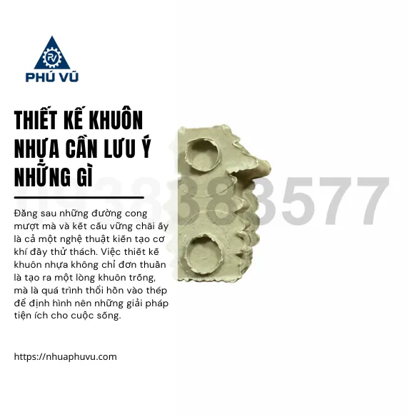 Thiết kế khuôn nhựa cần lưu ý những gì