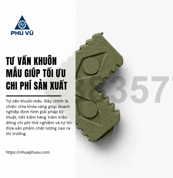 Tư vấn khuôn mẫu giúp tối ưu chi phí sản xuất