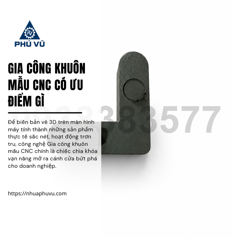 Gia công khuôn mẫu CNC có ưu điểm gì