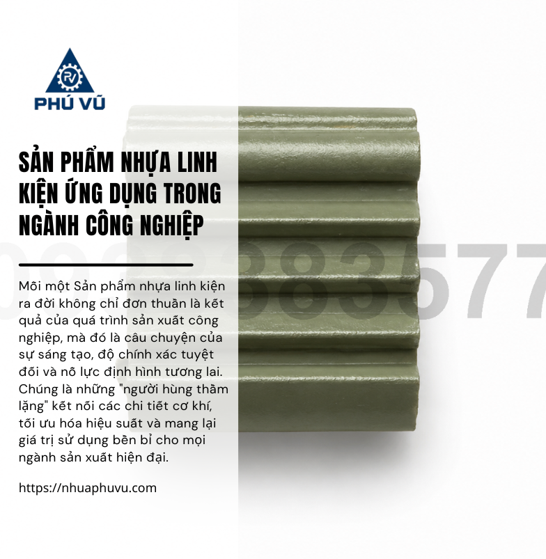 Sản phẩm nhựa linh kiện ứng dụng trong ngành công nghiệp