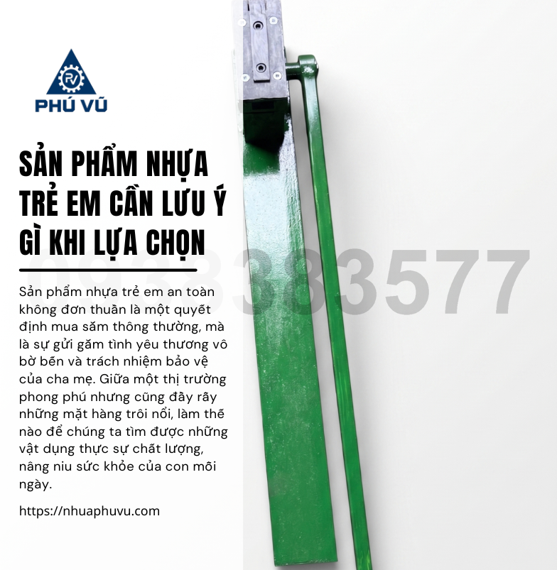 Sản phẩm nhựa trẻ em cần lưu ý gì khi lựa chọn